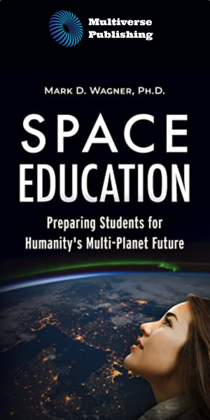 Space Education: Preparing Students for Humanity’s Multi-Planet Future